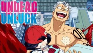Undead-Unluck-Episodios
